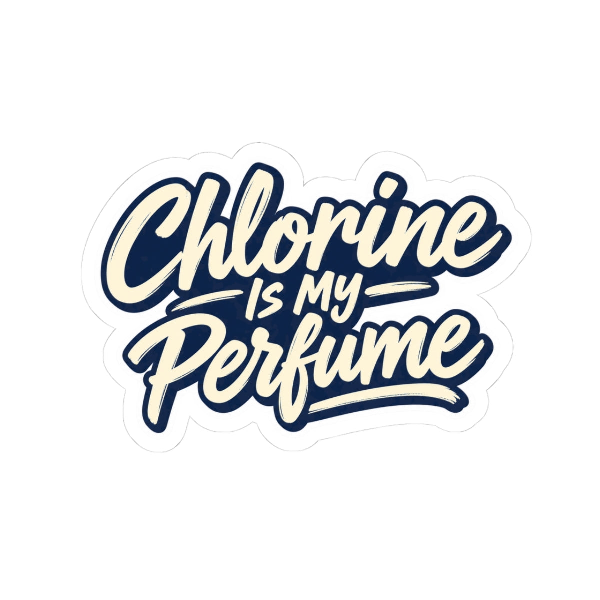 "Chlorine Is My Perfume" - BC - Sticker Design