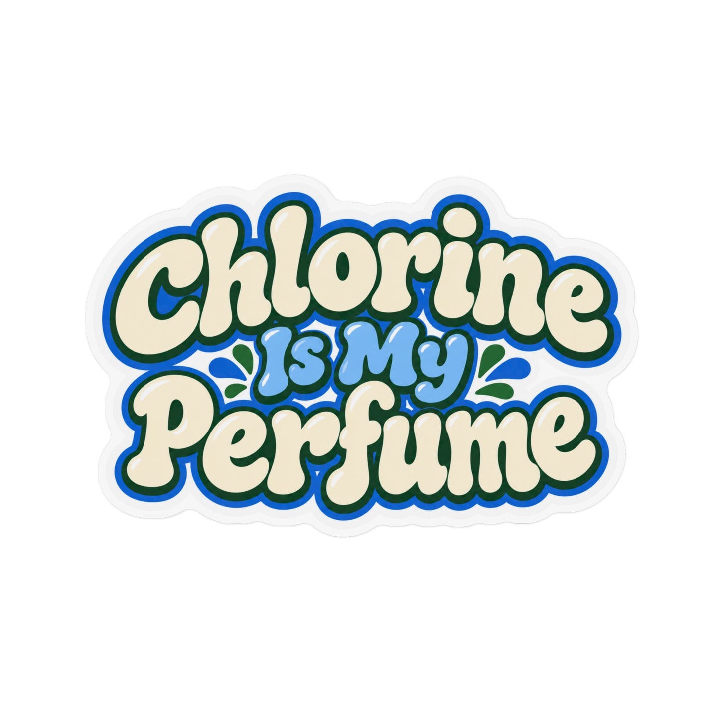 Custom Shape Magnet — "Chlorine Is My Perfume" Retro Pool Sticker
