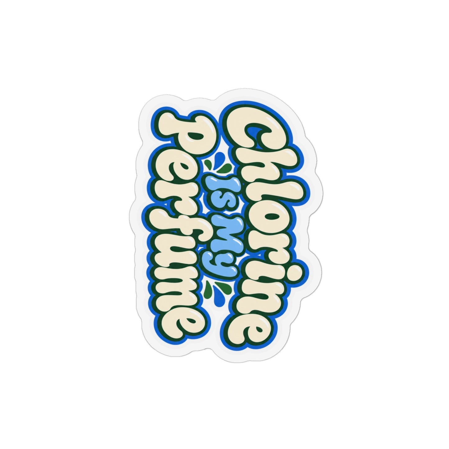 Custom Shape Magnet — "Chlorine Is My Perfume" Retro Pool Sticker