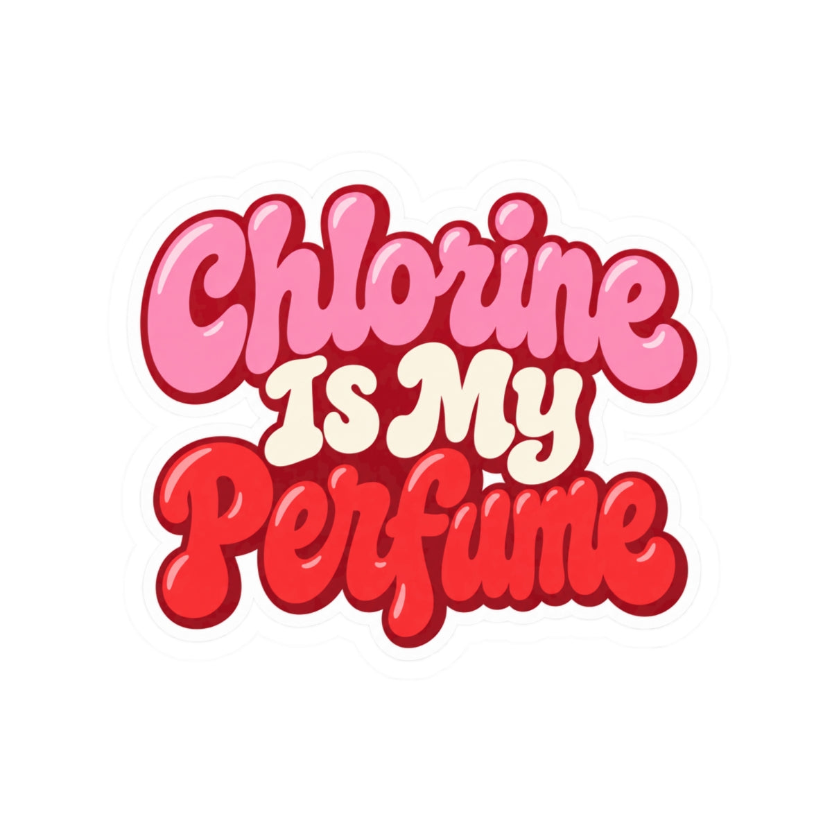 "Chlorine Is My Perfume" Retro Pink Sticker