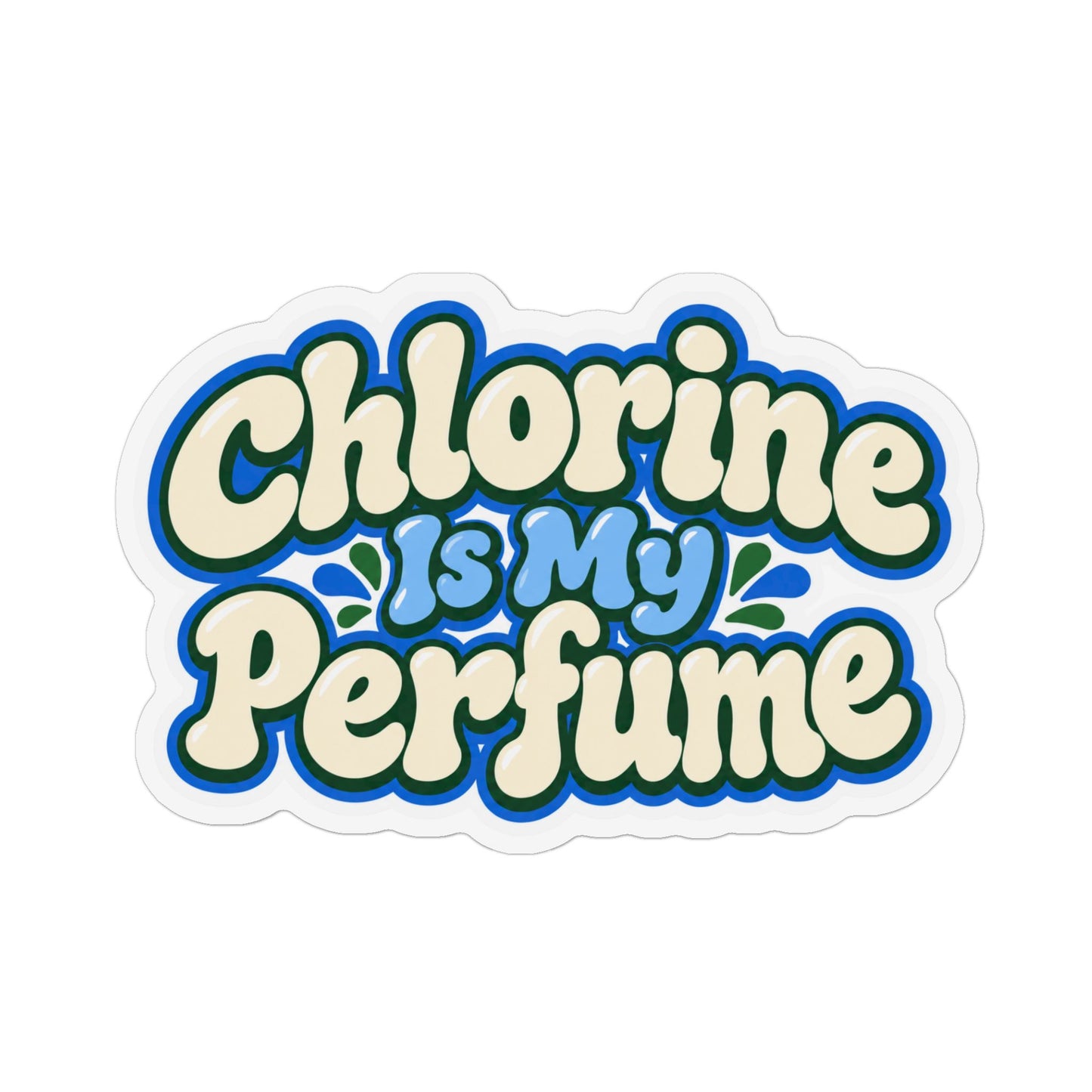 Custom Shape Magnet — "Chlorine Is My Perfume" Retro Pool Sticker