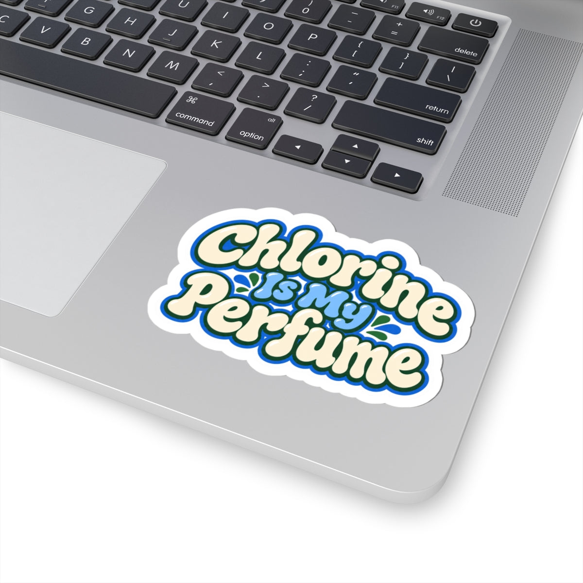Chlorine Is My Perfume Kiss-Cut Sticker